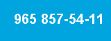 965 857-54-11